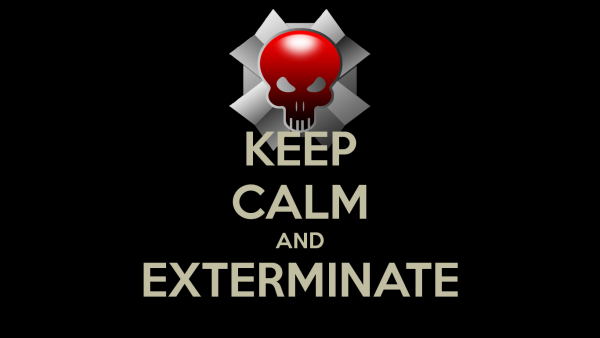 Keep calm And exterminate
